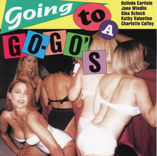 THE GO-GO'S / GOING TO A GO GO'S (1CDR)