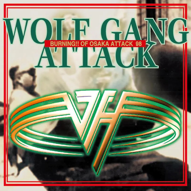 VAN HALEN / WOLF GANG ATTACK Osaka (2CDR/ea)