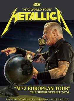 METALLICA / M72 EUROPEAN TOUR THE SUPER SETLIST 2026 PRO SHOT (2DVDR)