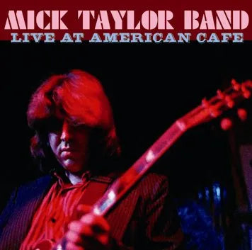 MICK TAYLOR / LIVE AT AMERICAN CAFE SOUNDBOARD (2CDR)