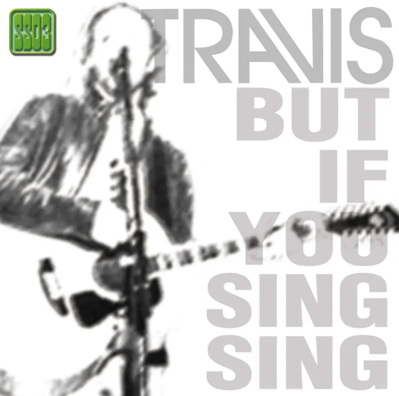 TRAVIS / BUT IF YOU SING SING Makuhari Messe SS 2003 (1CDR)