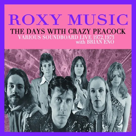 ROXY MUSIC / THE DAYS WITH CRAZY PEACOCK (1CDR)