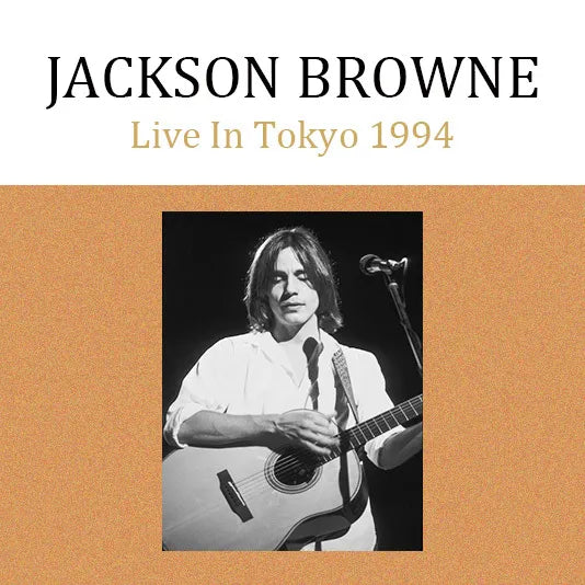 Jackson Browne / Live in Tokyo 1994 (2CDR)
