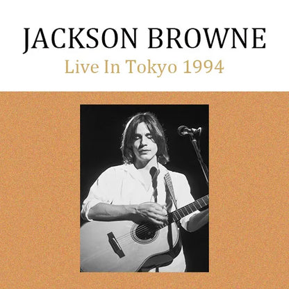 Jackson Browne / Live in Tokyo 1994 (2CDR)
