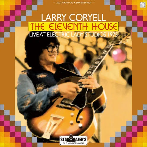 LARRY CORYELL & THE ELEVENTH HOUSE / LIVE AT ELECTRIC LADY STUDIOS 1975 (2CDR)