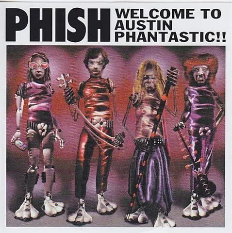 PHISH / WELCOME TO AUSTIN PHANTASTIC (1CD)