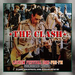 THE CLASH / LOCHEM FESTIVAL 1982 PRE-FM SOUNDBOARD MASTER (1CDR)