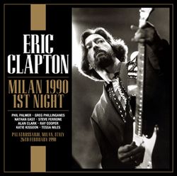 ERIC CLAPTON / MILAN 1990 1ST NIGHT (2CDR)