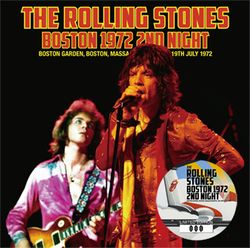 THE ROLLING STONES / BOSTON 1972 2ND NIGHT (2CD)
