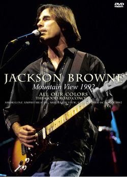 JACKSON BROWNE / MOUNTAIN VIEW 1992 PRO SHOT (1DVDR)