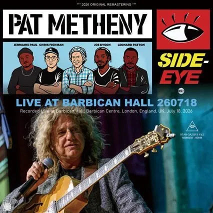 PAT METHENY SIDE-EYE III+ / LIVE AT BARBICAN HALL 260718 (2CDR)