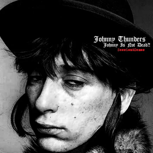 JOHNNY THUNDERS / JOHNNY IS NOT DEAD ?! (1CDR)