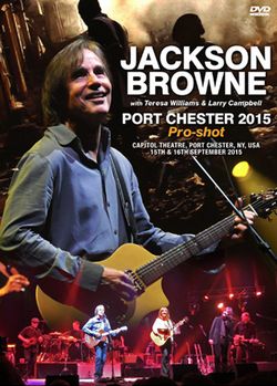 JACKSON BROWNE / PORT CHESTER 2015 PRO-SHOT (3DVDR)