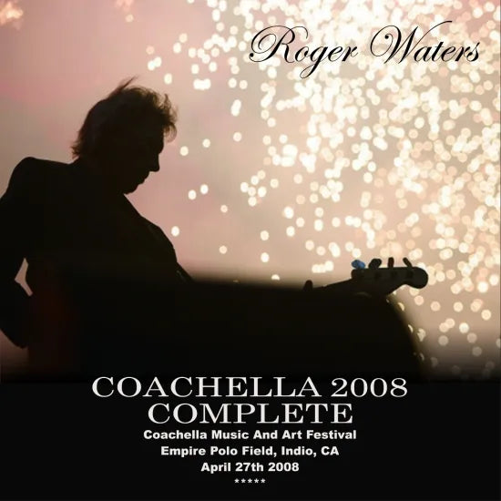 ROGER WATERS / COACHELLA 2008 COMPLETE (2CDR)
