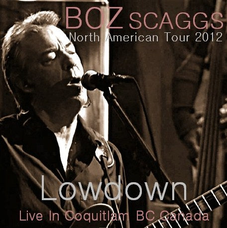 Boz Scaggs / North American Tour 2012 Red Robinson Show Theatre (2CDR)