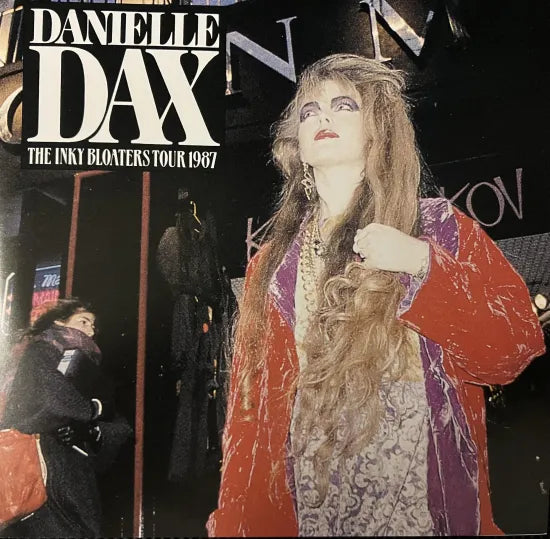 DANIELLE DAX / THE INKY BLOATERS TOUR 1987 (1CD)