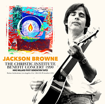 THE CHJACKSON BROWNE / RISTIC INSTITUTE BENEFIT CONCERT 1990 MIKE MILLARD FIRST GENERATION TAPES (1CDR)