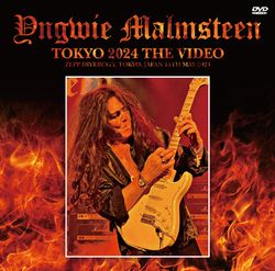 YNGWIE MALMSTEEN / TOKYO 2024: THE VIDEO (1DVDR)