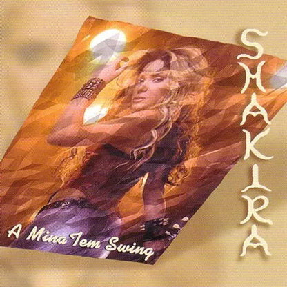 SHAKIRA / A MINA TEM SWING (1CD)