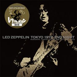 LED ZEPPELIN / TOKYO 1972 2ND NIGHT (2CD)