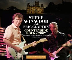 STEVE WINWOOD w/ERIC CLAPTON / COUNTRYSIDE ROCKS 2007 SOUNDBOARD (2CDR+1DVDR)