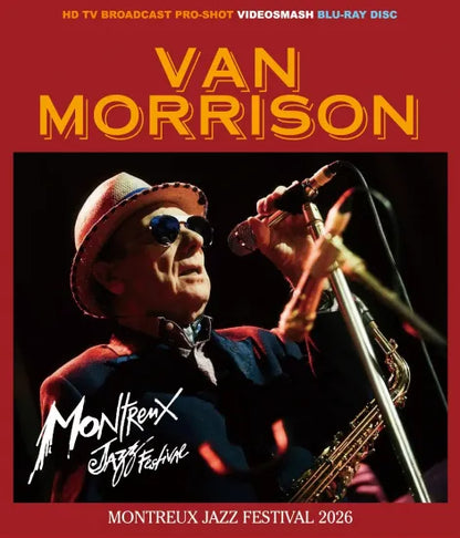 VAN MORRISON / MONTREUX JAZZ FESTIVAL 2026 HD PRO SHOT (1BDR)