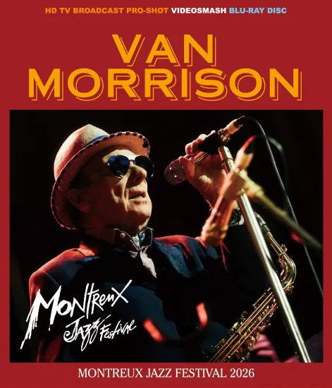 VAN MORRISON / MONTREUX JAZZ FESTIVAL 2026 HD PRO SHOT (1BDR)