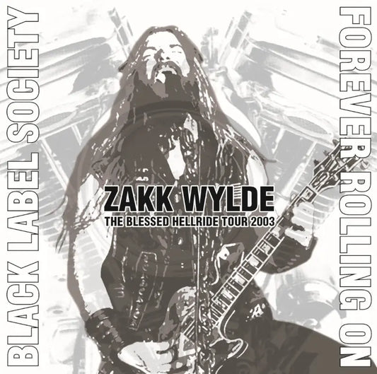 ZAKK WYLDE BLACK LABEL SOCIETY / FOREVER ROLLING ON (1CDR)