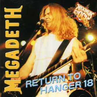 MEGADETH / RETURN TO HANGER 18 (1CD)