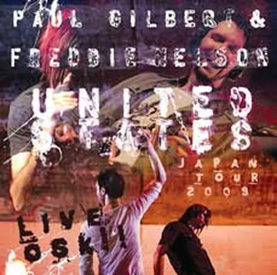PAUL GILBERT & FREDDIE NELSON / LIVE OSK! Shinsaibashi Quattro 2009! (2CDR+1CDR)