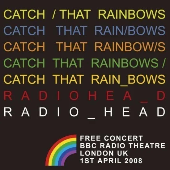 RADIOHEAD / CATCH THAT RAINBOWS SOUNDBOARD (1CDR)