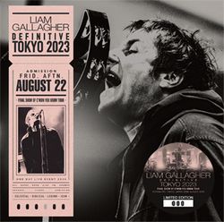 LIAM GALLAGHER / DEFINITIVE TOKYO 2023 FINAL SHOW OF C'MON YOU KNOW TOUR (2CD)