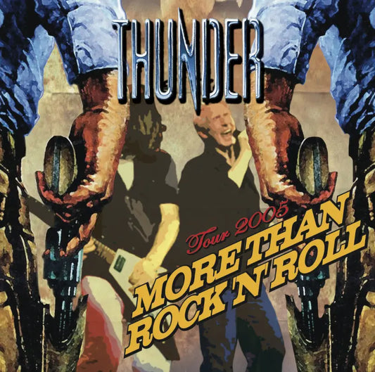 THUNDER / MORE THAN ROCK'N ROLL Big Cat Osaka 2005 (2CDR)