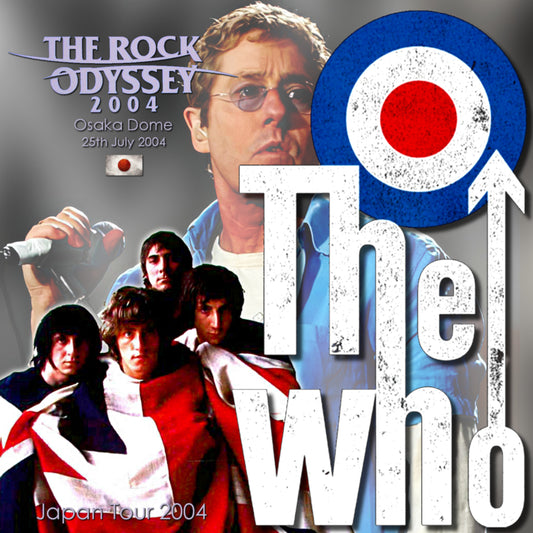 The Who / Japan Tour 2004 at Rock Odyssey Osaka Osaka Dome (2CDR)