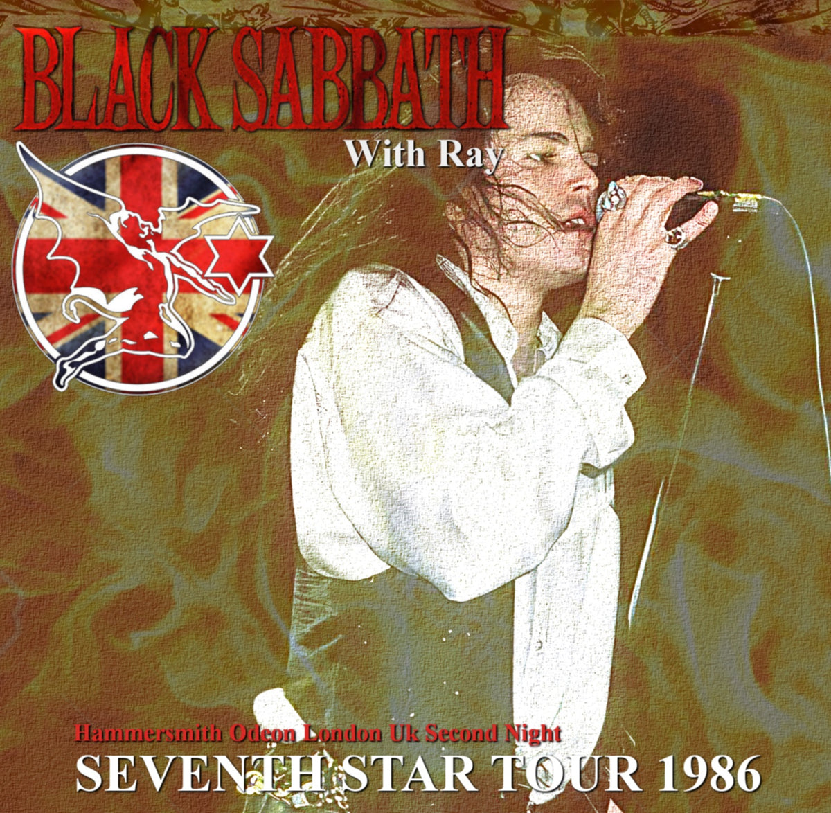 Black Sabbath w/Ray Gillen / SEVENTH STAR TOUR 1986 Hammersmith Odeon London Uk (2CDR)