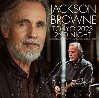 JACKSON BROWNE / TOKYO 2023 2ND NIGHT (2CDR)
