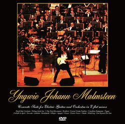 YNGWIE JOHANN MALMSTEEN / CONCERTO SUITE FOR ELECTRIC GUITAR AND ORCHESTRA IN E FLAT MINOR (1DVDR)