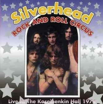 SILVER HEAD / ROCK AND ROLL CIRCUS (1CD )