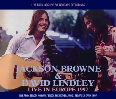 JACKSON BROWNE & DAVID LINDLEY / LIVE IN EUROPE 1997 (4CDR)