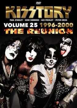 KISS / KISSTORY VOLUME TWENTY-FIVE THE REUNION 1996-2000 PRO SHOT (3DVDR)