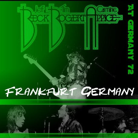 Beck, Bogert & Appice / Fast Germany Tour 72 Jahrhunderthalle Frankfurt, Germany (1CDR)