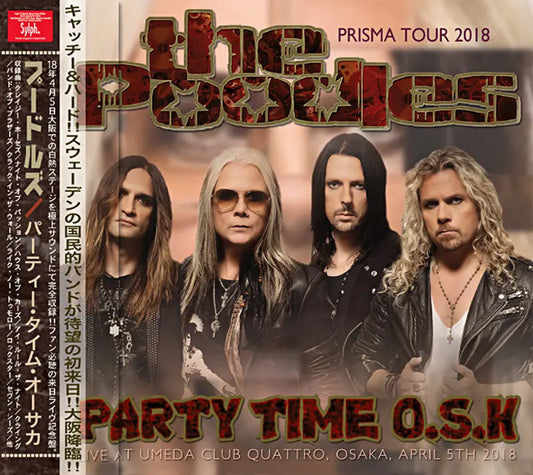THE POODLES / PARTY TIME O.S.K Umeda Quattro, Osaka 2018 (2CDR)