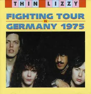 THIN LIZZY / FIGHTING TOUR IN GERMANY 1975 (1CD)