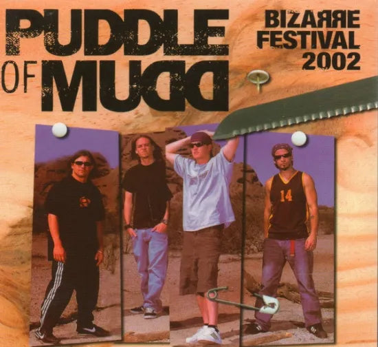 PUDDLE OF MUDD / BIZARRE FESTIVAL 2002 (DIGIPACK1CD)