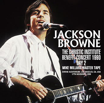 JACKSON BROWNE / THE CHRISTIC INSTITUTE BENEFIT CONCERT 1990 DAY 2 (2CDR)
