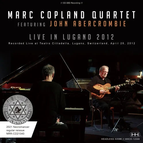 MARC COPLAND QUARTET FEATURING JOHN ABERCROMBIE / LIVE IN LUGANO 2012 SOUNDBOARD (1CDR)