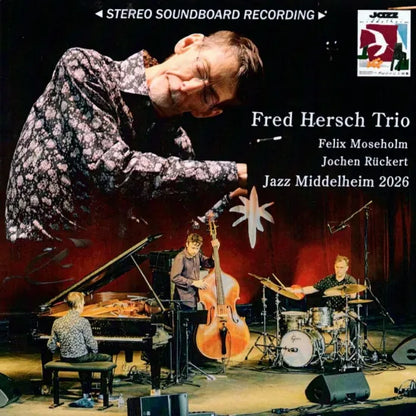 Fred Hersch Trio / Jazz Middelheim 2026 STEREO SOUNDBOARD (1CDR)