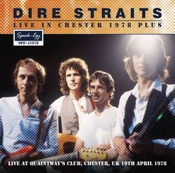 DIRE STRAITS / LIVE IN CHESTER 1978 PLUS (1CD)