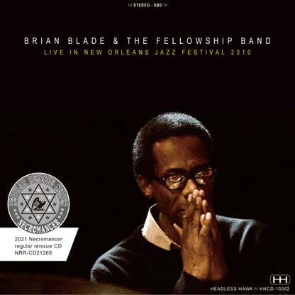 BRIAN BLADE & THE FELLOWSHIP BAND / LIVE IN NEW ORLEANS JAZZ FESTIVAL 2010 (1CDR)