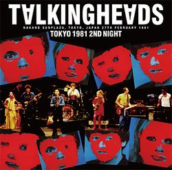 TALKING HEADS / TOKYO 1981 2ND NIGHT STEREO SOUNDBOARD (1CDR)